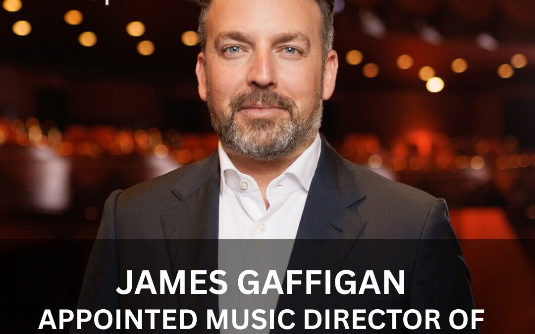 제임스 개피건, 휴스턴 그랜드 오페라 음악 감독으로 임명