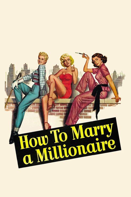 Cómo casarse con un millonario (1953)