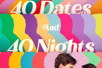 Official poster for 40 Dates and 40 Nights