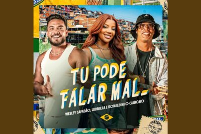 LUDMILLA y Wesley Safadão suman a Ronaldinho Gaúcho al pop brasileño con Tu Pode Falar Mal