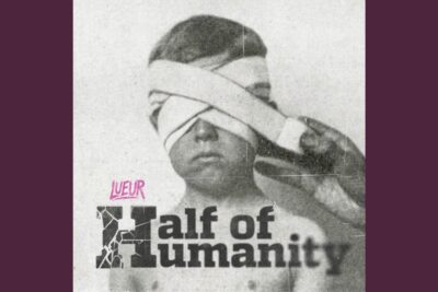 Lueur drops Half of Humanity: a 15-track debut with no prior streams