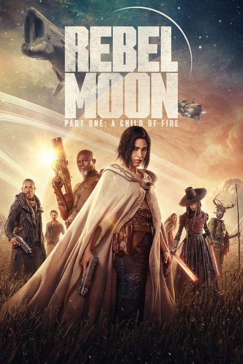 Rebel Moon - Parte 1: Figlia del fuoco (2023)