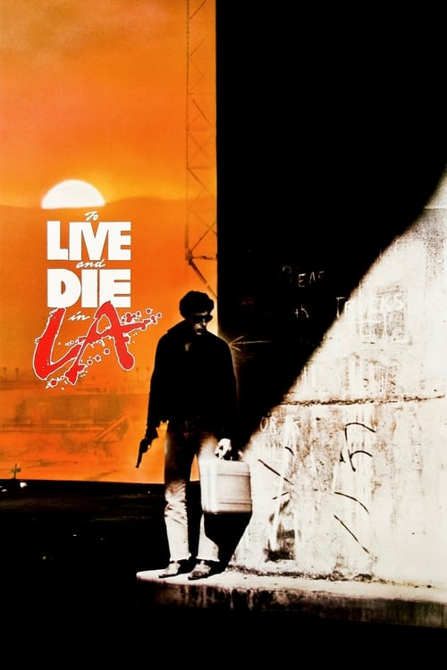 Viver e Morrer em Los Angeles (1985)