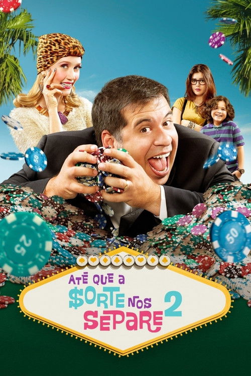 Até que a Sorte nos Separe 2 (2013)