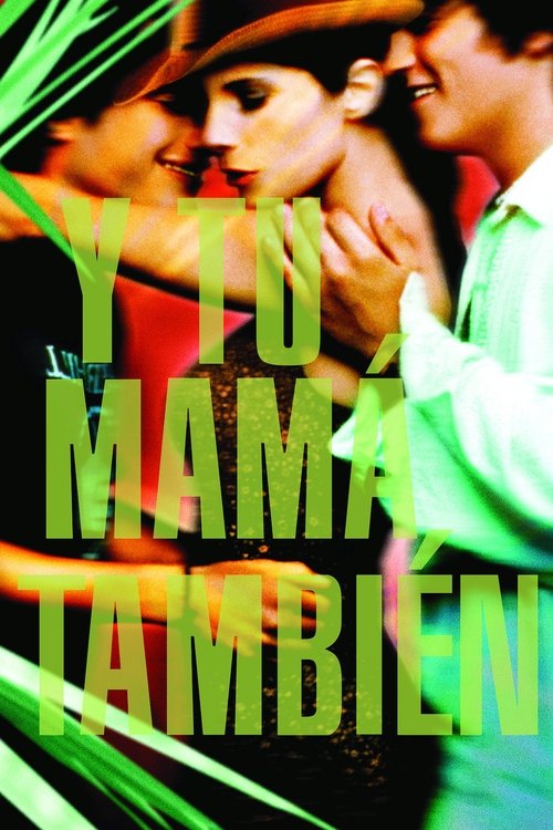 Y tu mamá también (2001)