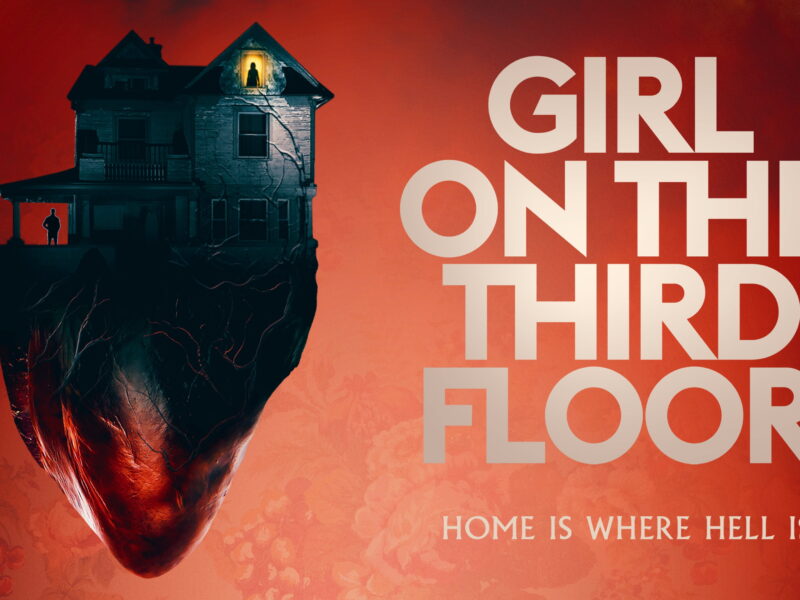 Girl on the Third Floor: A Haunting Tale of Toxic Masculinity and Supernatural Terror