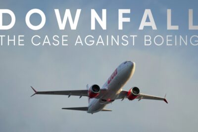 Downfall: The Case Against Boeing: una disección implacable de la avaricia corporativa