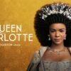 Queen Charlotte: A Regal Love Story With Depth