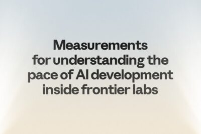 Anthropic: measuring the pace of AI development — Anthropic