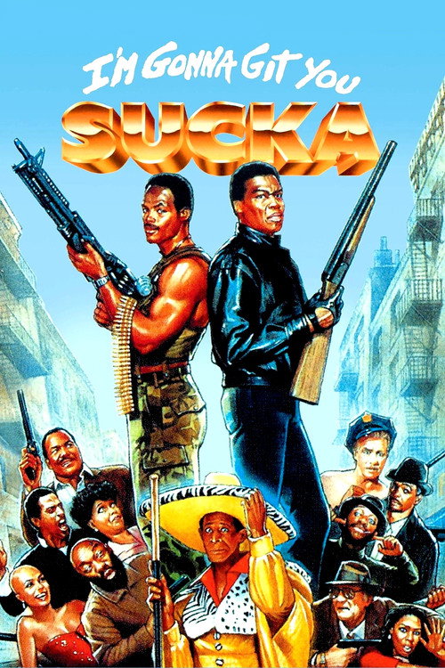 I'm Gonna Git You Sucka (1988)