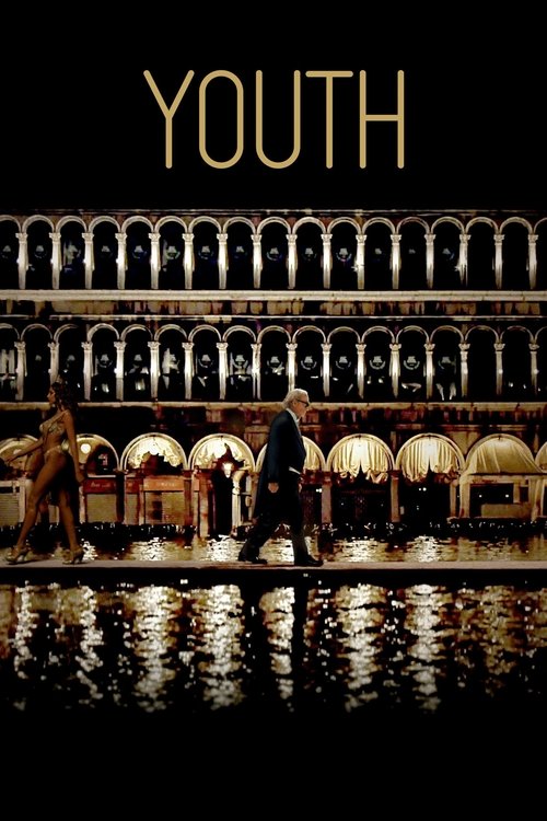 Youth – La giovinezza (2015)