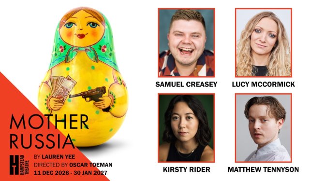 Mother Russia artwork with headshots of Samuel Creasey, Lucy McCormick, Kirsty Rider and Matthew Tennyson