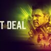 The Last Deal: A Low-Budget Crime Thriller That Delivers High-Tension Suspense