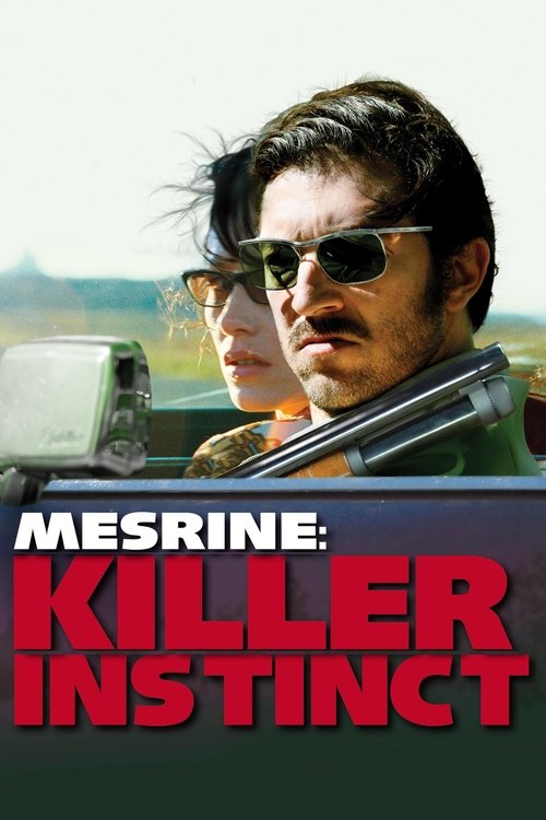 Mesrine Parte 1. Instinto de muerte (2008)