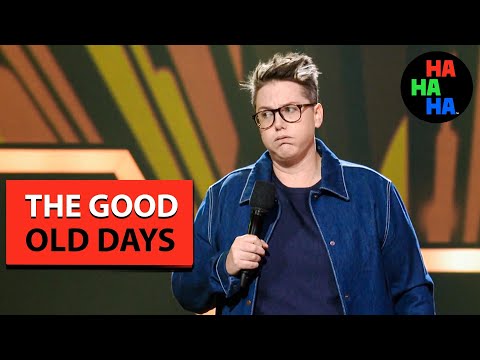 Hannah Gadsby - The Good Old Days