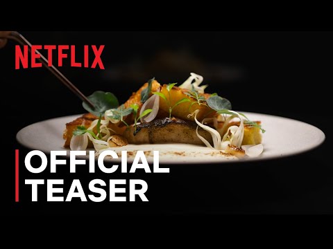 Chef's Table: Volume 7 | Official Teaser | Netflix