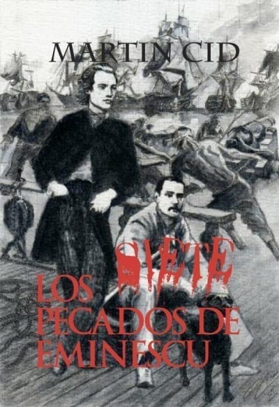 Los Siete Pecados de Eminescu. Martin Cid