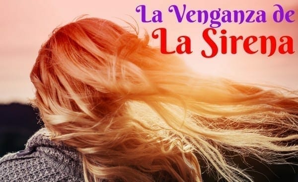 La Venganza de la Sirena