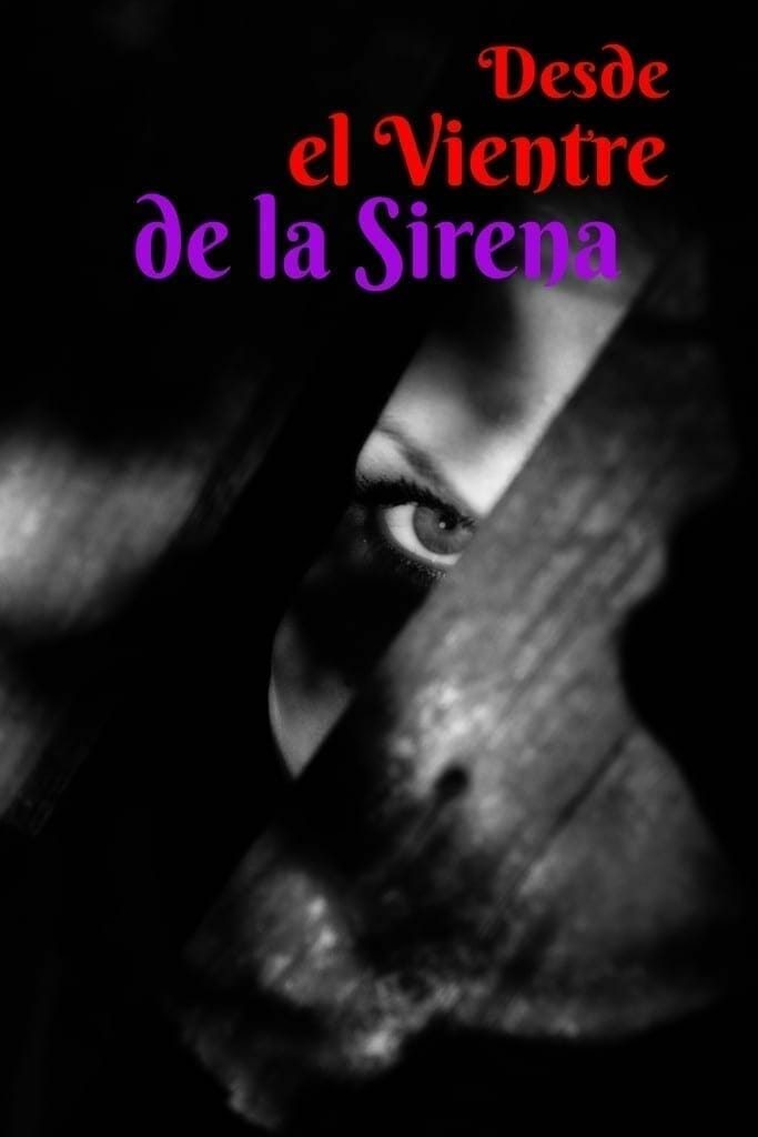 Desde el Vientre de la Sirena. Martin Cid. Novela por Entregas