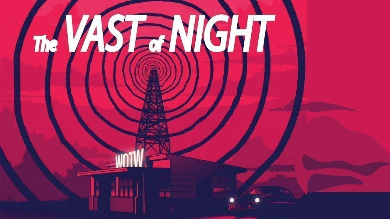 The Vast of Night (2019)