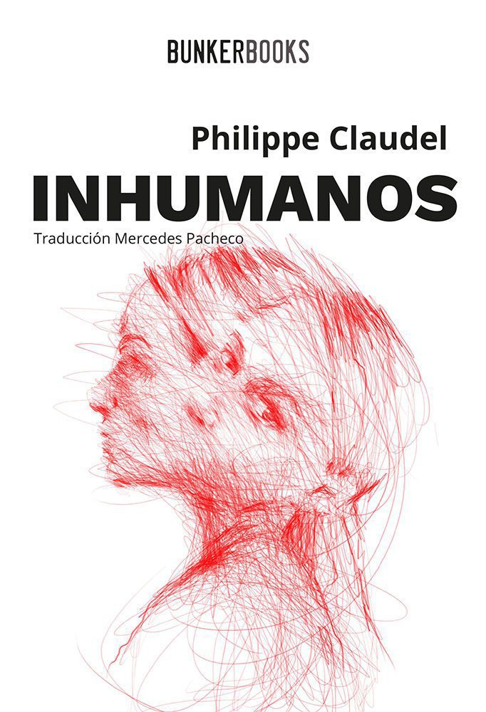 Inhumanos, de Philippe Claudel