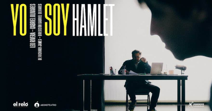 Yo Soy Hamlet, de Richard James. Con Gabriel Olivares y Leo Rivera