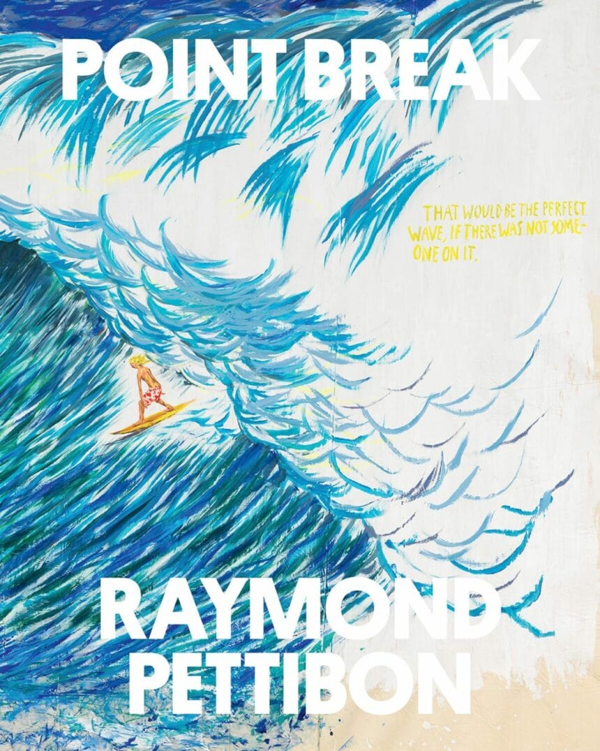 Point Break: Raymond Pettibon, Surfers and Waves