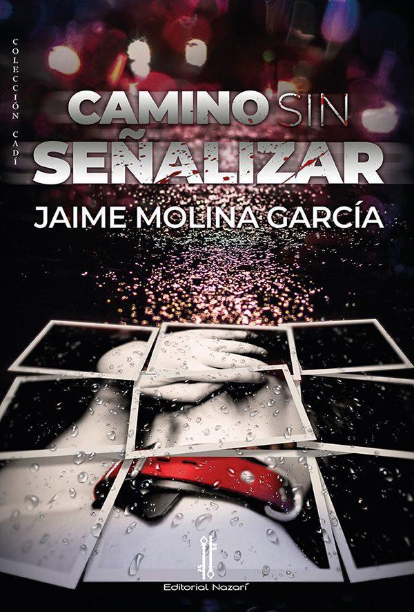 Camino sin Señalizar, de Jaime Molina García