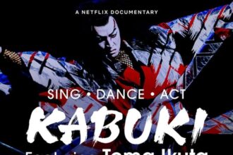 Sing, Dance, Act: Kabuki featuring Toma Ikuta (2022)