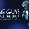 Some Guys Have All the Luck - The Rod Stewart Story