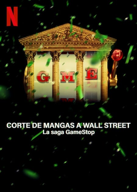 Corte de Mangas a Wall Street: La Saga GameStop