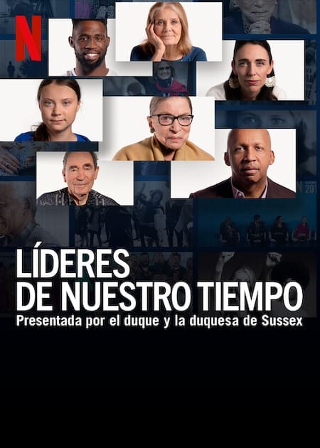 Líderes de Nuestro Tiempo. Documental en Netflix