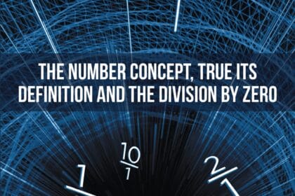 'The Number Concept, True its Definition and The Division by Zero', by Ernesto Bayona