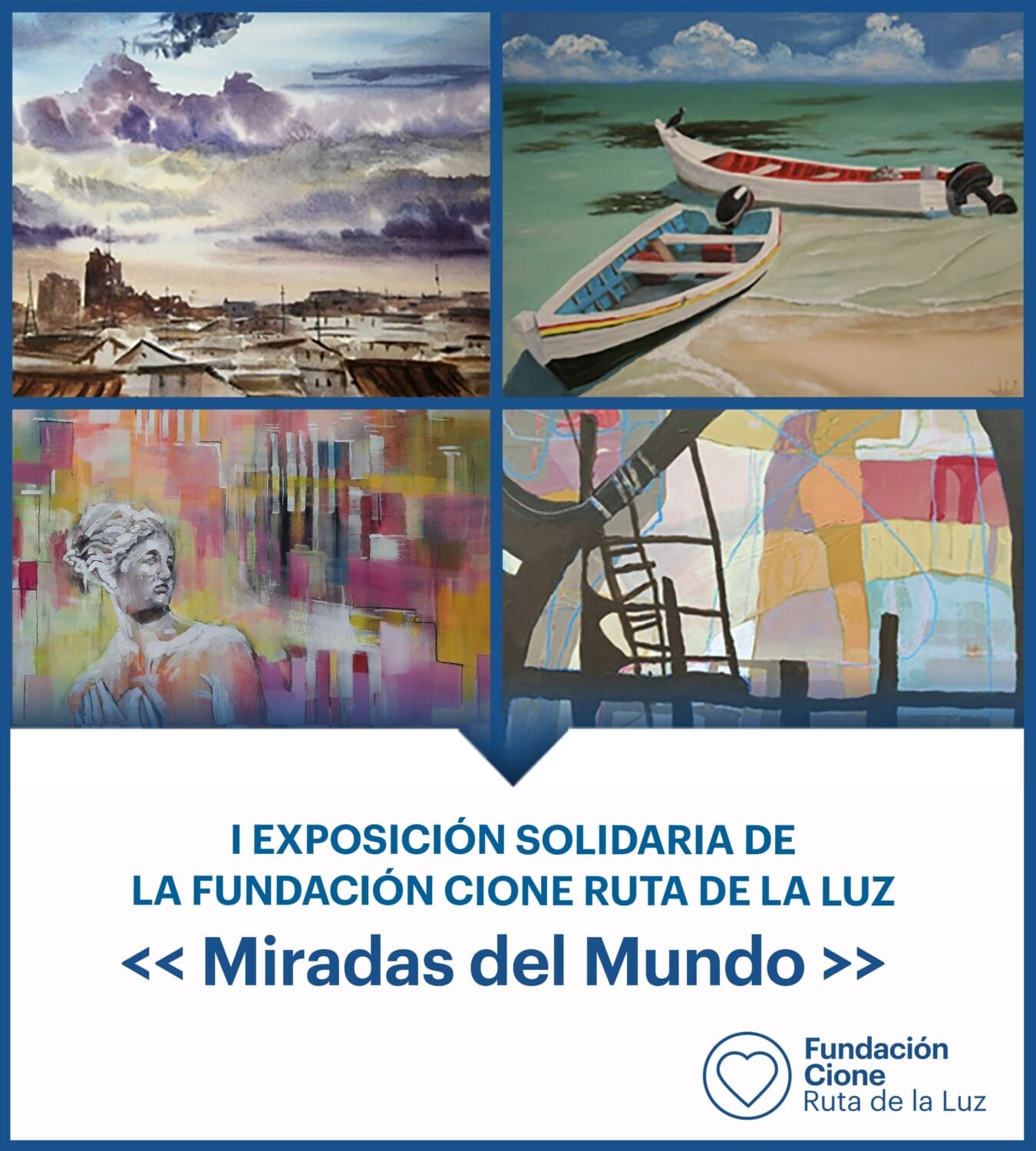 I Exposición Solidaria de la Fundación Cione Ruta de la Luz: 