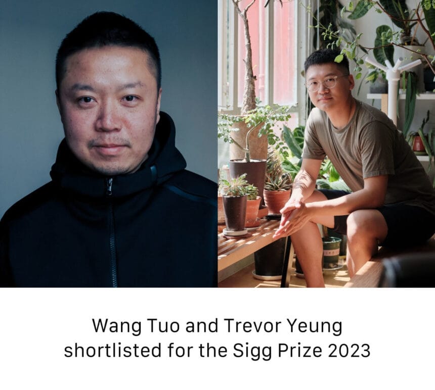 Wang Tuo and Trevor Yeung shortlisted for the Sigg Prize 2023