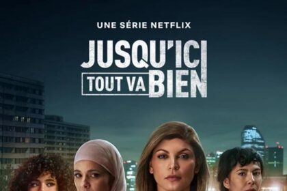 Hasta ahora todo bien serie Netflix