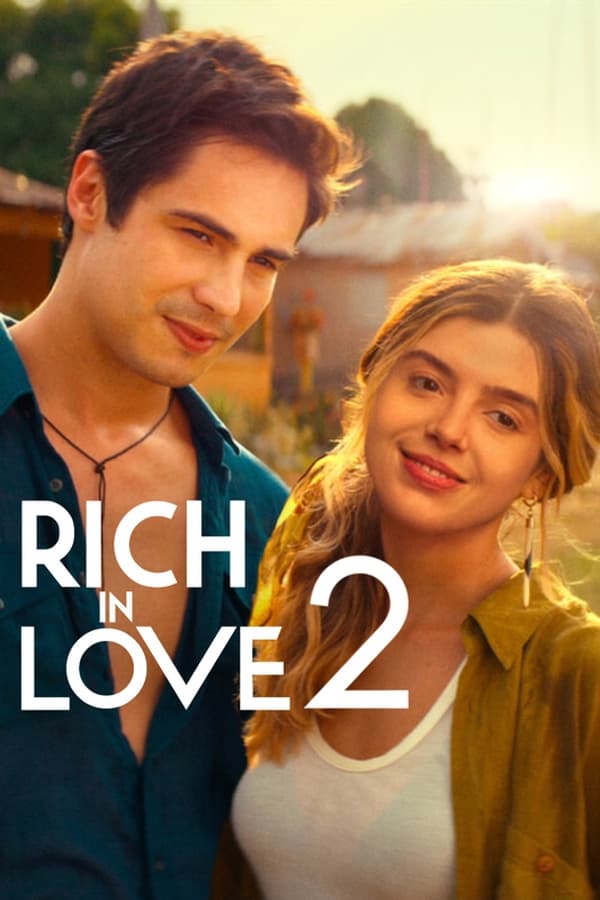 Ricos en Amor 2 Película Netflix