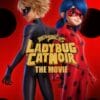 Miraculous: Ladybug & Cat Noir. The Movie