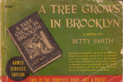 Betty Smith, A Tree Grows in Brooklyn. Editions for the Armed Services, Inc., No. K-28. From the collection of Molly Guptill Manning; photograph by Molly Guptill Manning.