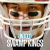 Untold: Swamp Kings