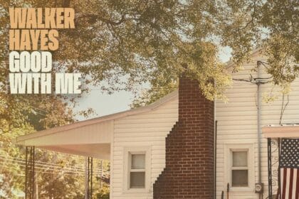 Walker Hayes: “Good With Me”