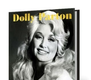 Dolly Parton: 100 Remarkable Moments in an Extraordinary Life