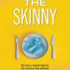 The Skinny (A decently comical Memoir)