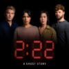 2:22 - A Ghost Story