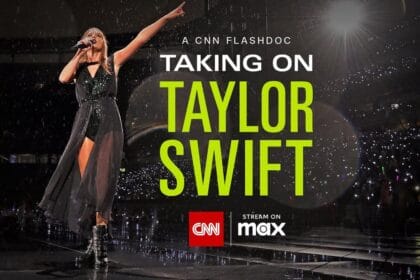 TAKING ON TAYLOR SWIFT From CNN FlashDocs Comes To Max