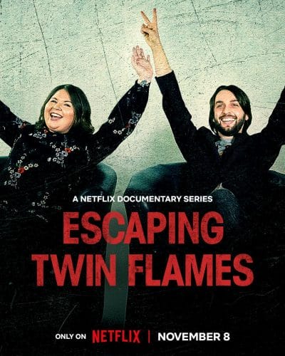 《逃离双焰宇宙:真爱陷阱》 (2023) | 纪录片,Netflix:孤独的危险 Escaping Twin Flames