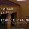 Temple of Film: 100 Years of the Egyptian Theatre