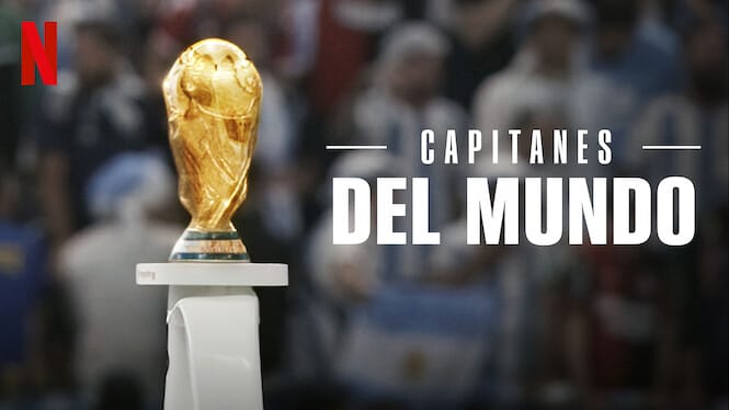 Capitanes del mundo - Netflix