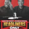 Kevin Hart & Chris Rock: Headliners Only