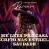 Lauana Prado- “Me Leva Pra Casa / Escrito Nas Estrelas / Saudade”